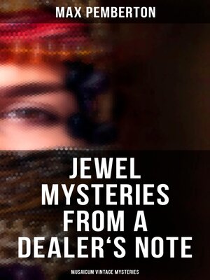cover image of Jewel Mysteries from a Dealer's Note (Musaicum Vintage Mysteries)